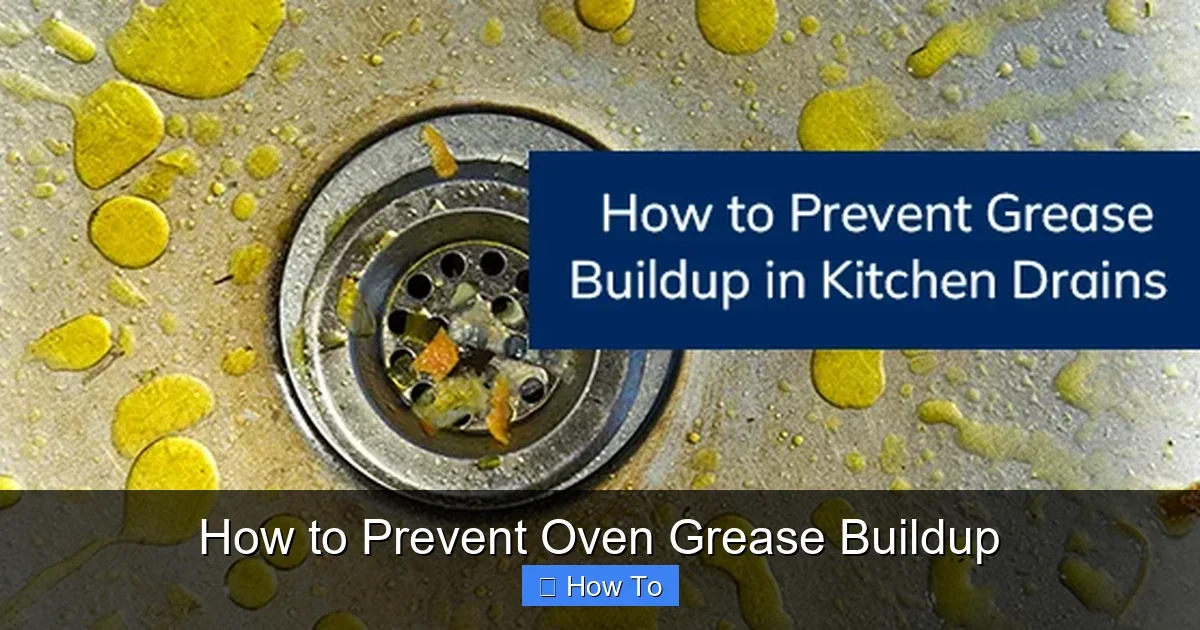 How to Prevent Oven Grease Buildup