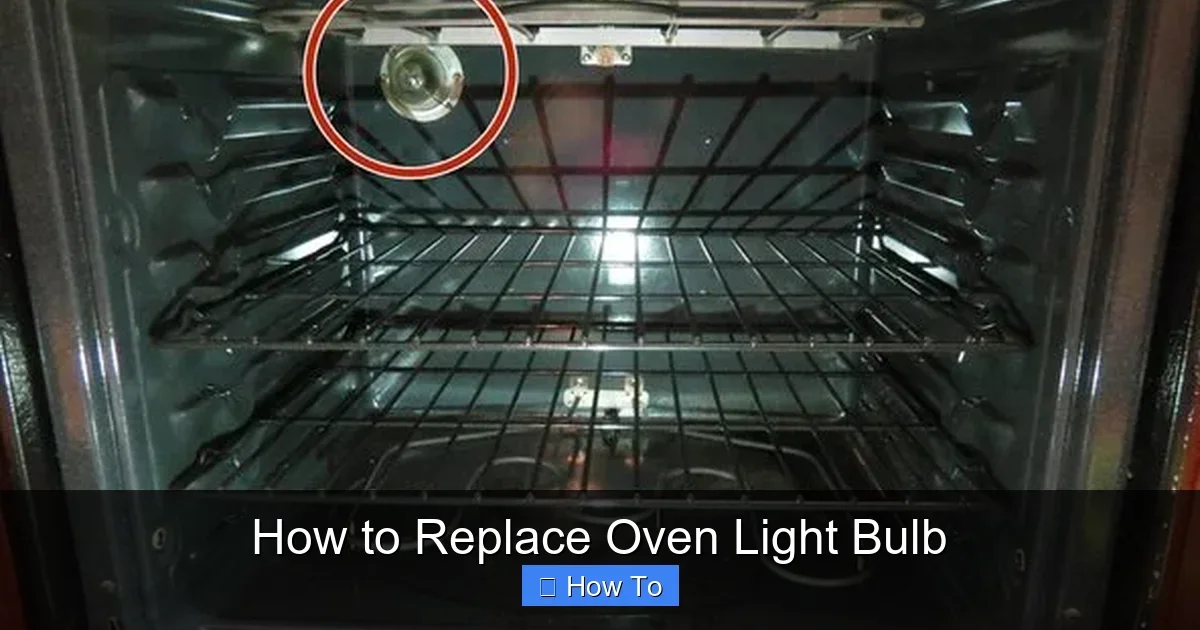 How to Replace Oven Light Bulb