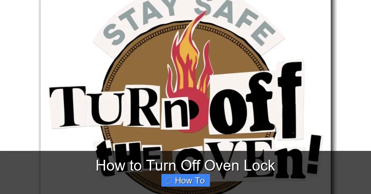 How to Turn Off Oven Lock