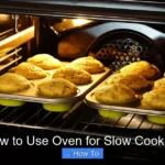 How to Use Oven for Slow Cooking