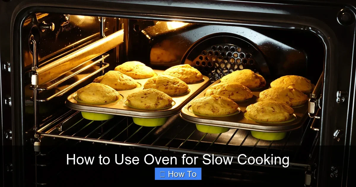 How to Use Oven for Slow Cooking