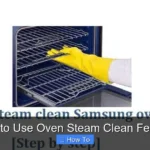 How to Use Oven Steam Clean Feature